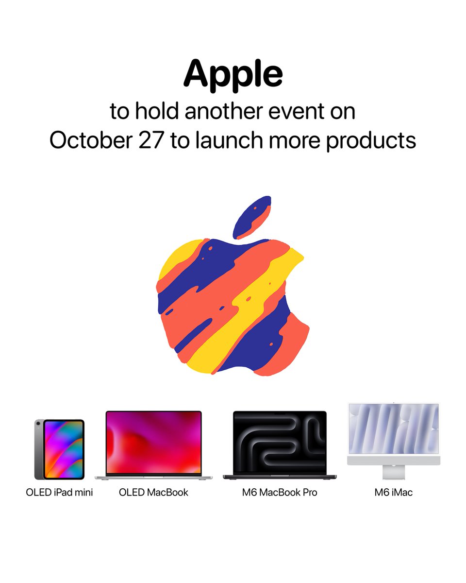 theapplehub's tweet photo. Apple is reportedly planning another major product launch on or around October 27 🚨

Expected products include:
💻 Touchscreen OLED MacBook Pro
📱 OLED iPad mini
💻 M6 14-inch MacBook Pro
🖥️ M6 iMac

Which are you most excited for?

Source: @markgurman https://t.co/gIbBLKOhUK