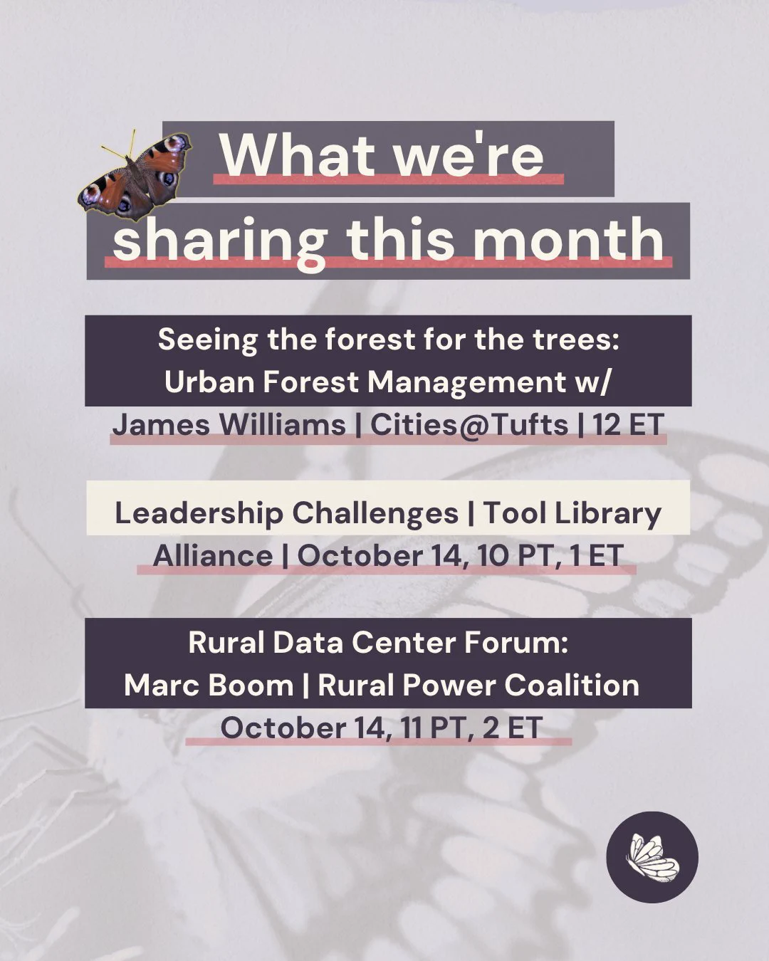 What we're sharing this month
Seeing the forest for the trees: Urban Forest Management w/ James Williams | Cities@Tufts | 12 ET

Leadership Challenges | Tool Library Alliance | October 14, 10 PT, 1 ET

Rural Data Center Forum:
Marc Boom | Rural Power Coalition October 14, 11 PT, 2 ET