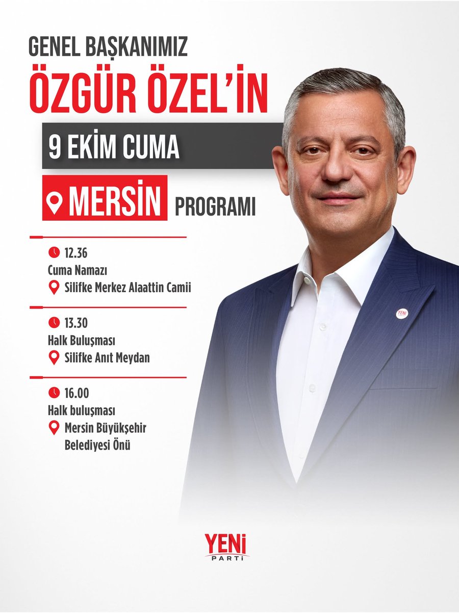veysel_Bafral's tweet photo. Genel Başkanımız Özgür Özel, 9 Ekim Cuma Mersin'de! https://t.co/GRHHcIRLwd