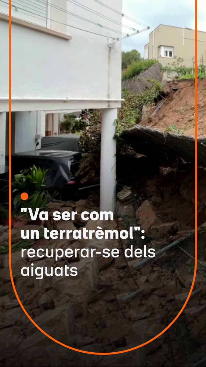 The image shows a collapsed retaining wall and severe structural damage next to a house, with debris and exposed earth visible. The overlaid Catalan text reads "Va ser com un terratrèmol": recuperar-se dels aiguats ("It was like an earthquake": recovering from the floods), directly illustrating the post's description of the heavy rain damage in towns like Alella, el Masnou, and Xerta.