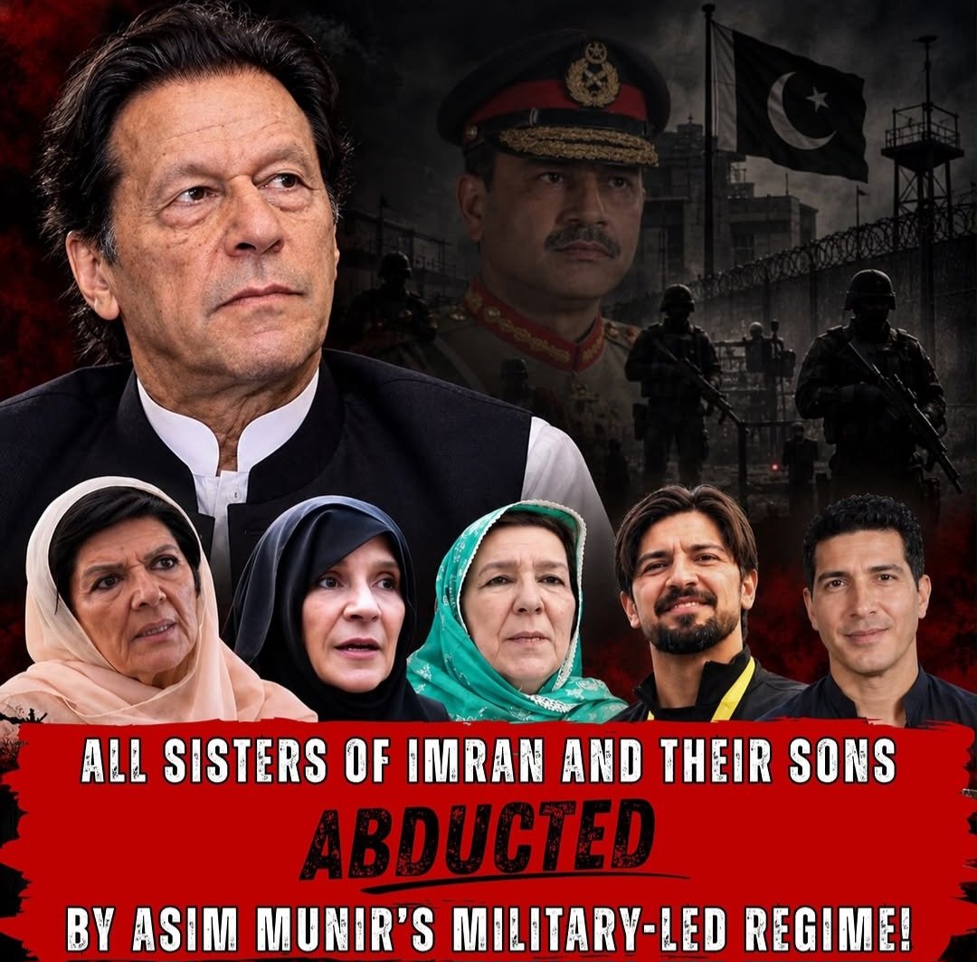 Shabskk's tweet photo. Imrann khan 
terrible truth: Asim Munir, head of the military-led regime; has ordered the abduction of Imran Khan’s own sisters and their sons. Women. Mothers. Families. Taken away, disappeared, silenced. 

Thousands of supporters thrown into prison, beaten, punished, all for standing with a man who dared to serve his people. 

Asim Munir has blood on his hands. He has torn families apart. He has used force instead of fairness, fear instead of freedom, and abduction instead of dialogue. This is not governance. This is tyranny. And Pakistan sees exactly who he is.