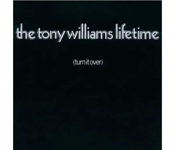 Jazz_Chill's tweet photo. A fusion classic returns! Tony Williams Lifetime – Turn It Over gets a re-press via Esoteric. Featuring Tony Williams, Jack Bruce, John McLaughlin &amp; Larry Young, this groundbreaking 1970 album remains a landmark in jazz-rock fusion. https://t.co/nc10NUmVzS