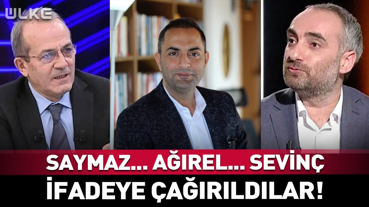 A news thumbnail from 'ÜLKE' shows three men with the Turkish headline 'SAYMAZ... AĞIREL... SEVİNÇ İFADEYE ÇAĞIRILDILAR!'
