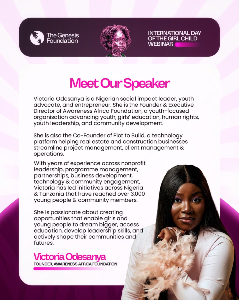 TheGenesis_001's tweet photo. ✨ MEET OUR SPEAKER✨

The Genesis Foundation is pleased to introduce Victoria Odesanya as one of the speakers for our International Day of the Girl Child Webinar.

📅 Sunday, 11 October 2026
⏰ 8:00 PM – 9:30 PM

🔗 Register here:
https://t.co/AzAOjHWxyT https://t.co/AHRU6ls9SR