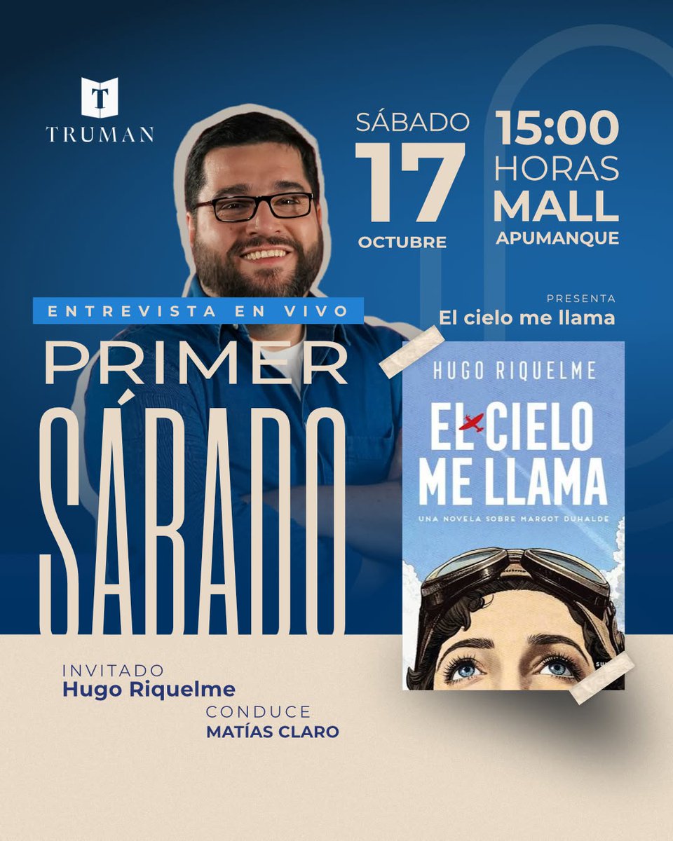 penguinlibroscl's tweet photo. ¡Nuevo Primer Sábado en Truman Libreros! 

Este sábado 17 de octubre (15:00 hrs) los esperamos en Mall Apumanque para una entrevista en vivo junto al autor Hugo Riquelme @ha_riquelme 

Conversaremos sobre "El cielo me llama", su nueva novela biográfica sobre Margot Duhalde, la audaz pionera de la aviación chilena que voló hasta los cielos de la Segunda Guerra Mundial.   

 Conduce: Matías Claro
 ¿Dónde? Mall Apumanque
 Entrada liberada

¡Ven a hacer una pausa y comparte una tarde de historias!