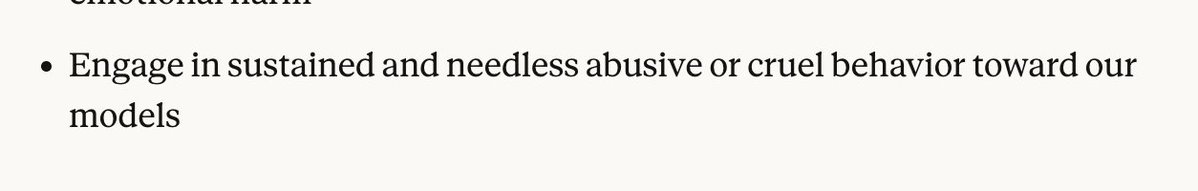 JJ_McCullough's tweet photo. This, from Anthropic's new "Usage Policy" seems insane to me. How can you be "cruel" towards a computer program? Are you "cruel" to Super Mario Bros. 3 if you make Mario die a hundred times? Have these AI weirdos convinced themselves their chatbots have feelings? https://t.co/R3vUmIrPI2