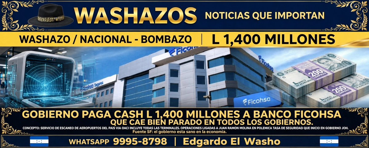 Washazos__hn's tweet photo. LA RACHA LE PAGA A FICOHSA

 L 1,400 MILLONES

.

AQUÍ  LE CONTAMOS POR QUE  LE HA CAÍDO ESA MILLONARIA SUMA DEL GOBIERNO  A ESTA INSTITUCIÓN BANCARIA
LO QUE SE NOS INFORMAN DE FUENTES CONFIABLES ES QUE:

Gobierno paga CASH L 1,400 millones a Banco Ficohsa, que cae bien parado en todos los gobiernos. ESE NO ES DELITO 

HE AQUÍ  LO FUERTE

 Concepto: Servicio de escaneo de aeropuertos del país vía OACI/OACEI, incluye todas las terminales, pasajeros que entran y salen. 

ANTECEDENTE LIGADO  A :

 Operaciones ligadas a Juan Ramón Molina en polémica Tasa de Seguridad que inició en gobierno Juan Orlando Hernández 
Molina se declaró culpable en USA y la justicia  lo sentenció a provision dividida 

Sobre la economía  del  ESTADO

 Fuente SF: "el gobierno está sano en la economía y tiene capacidad para solventar cuentas pendientes" - "La Racha" desembolsó esta millonaria suma.

QUE MÁS  HAY?