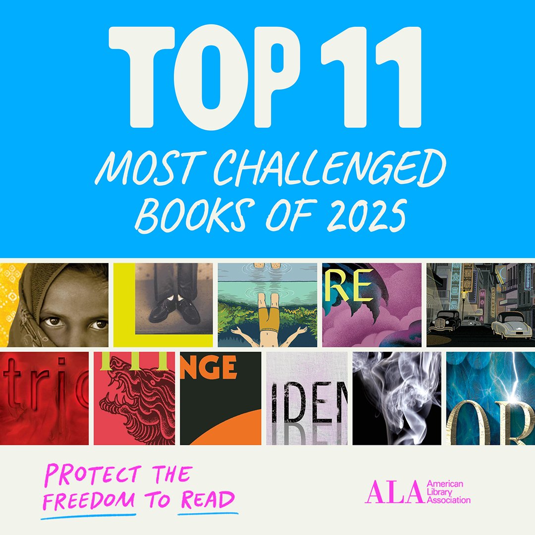 SDPublicLibrary's tweet photo. For #BannedBooksWeek, take a look at the top 11 most challenged books in 2025. Have you read any of these? @ALALibrary has been compiling stats on banned books and challenged for decades, take a look at the results:  https://t.co/EmfBLkOIFF https://t.co/CmqcSIXhCg