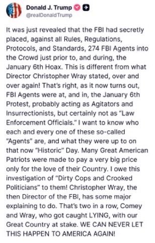 WikiLeaksQ's tweet photo. BREAKING: President Trump calls for “each and every one” of the nearly 300 FBI operatives embedded on J6 to be identified 

The lie has totally crumbled
J6 was a weaponized hoax

And now it’s time for justice—for the real “insurrectionists”! https://t.co/mYfZRpW2Yb