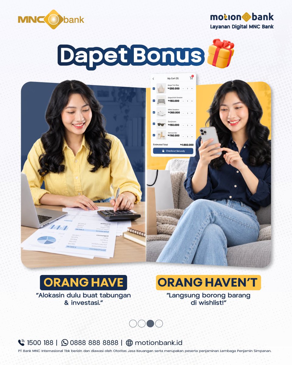 MotionBankID's tweet photo. Kadang godaan diskon dan keinginan buat "nongkrong terus" suka bikin lupa diri, apalagi pas tanggal tua atau dapet bonus😅

Kalo kita terus-terusan jadi "Orang Haven't" yang boros, masa tua nanti nggak bakal nyaman, lho! 😟

Yuk, mulai sekarang kita belajar lebih mindful ngatur keuangan. Bukan berarti nggak boleh self-reward, tapi alokasikan juga buat tabungan dan investasi biar masa depan lebih tenang😌

⬇️ https://t.co/5giIzHSaBk

☎️1500188 | WA 0888 8888 888 | https://t.co/Ldo0Wdt8uL | https://t.co/xDI2ctgcWU

#MNCBank #MotionBank