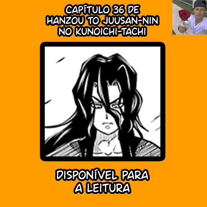 robertinhoscans's tweet photo. Capítulo 36 de Hanzou to Juusan-nin no Kunoichi-tachi, disponível para Leitura.

Boa Leitura!

https://t.co/uyCNs4Z88m https://t.co/93i0bsZ2I1