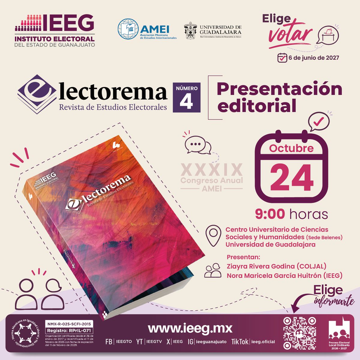 IEEG's tweet photo. 🟣 | 📚 ¡Presentación editorial!

Revista Electorema, No. 4. 📖

📅 24 de octubre.
🕘 09:00 horas.
📍 Universidad de Guadalajara.

#EligeVotar https://t.co/CrBaBsMzML