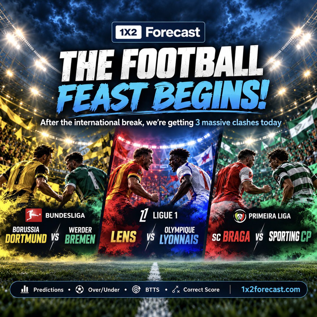 1x2Forecast's tweet photo. 🔥⚽ THE WAIT IS FINALLY OVER!

THE FOOTBALL FEAST BEGINS! 🌍🏆

After the international break, European club football is BACK — and we’re kicking things off with THREE massive clashes!

🇩🇪 BUNDESLIGA
Borussia Dortmund vs Werder Bremen

🇫🇷 LIGUE 1
Lens vs Olympique Lyonnais

🇵🇹 PRIMEIRA LIGA
SC Braga vs Sporting CP

🔥 Three huge matches.
🏆 Three major European leagues.
⚽ One spectacular night of football!

🎯 1X2 Predictions
⚽ Over/Under Goals
🤝 BTTS
🔢 Correct Score
📊 Model Confidence Ratings

Who will make a winning return? 👀

Explore today’s match predictions 👇
https://t.co/u8aeV5Ujlm

#Bundesliga #Ligue1 #LigaPortugal #BVB #SportingCP #FootballPredictions #BettingTips