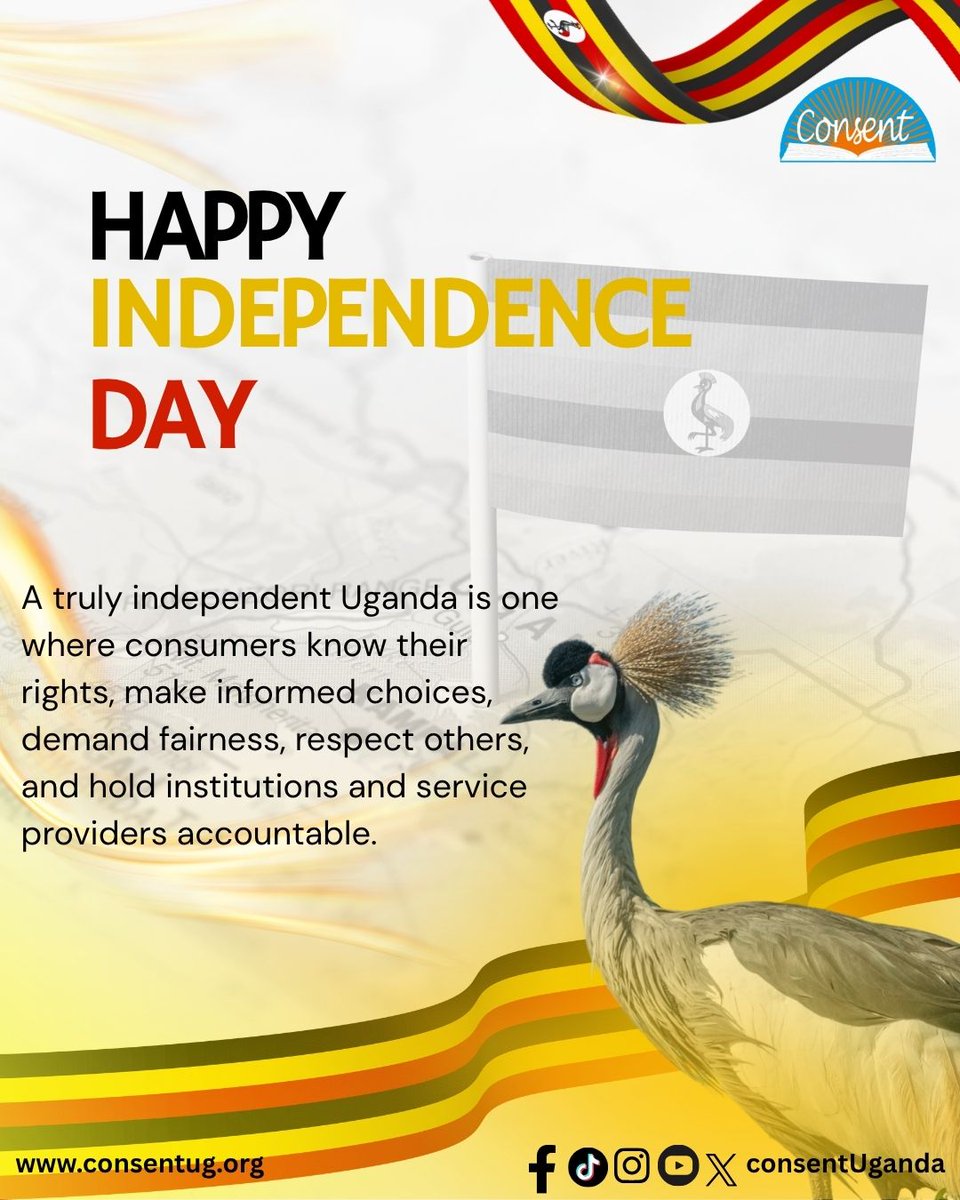 ConsentUganda's tweet photo. As we celebrate Uganda’s Independence, let us remember that every Ugandan is also a consumer. @kimehenrich https://t.co/iHjZr060p9