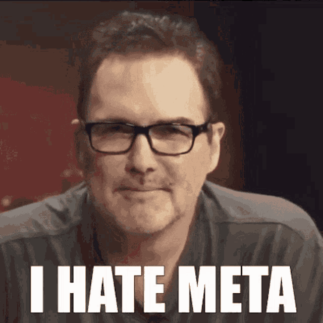 CameHereToArgue's tweet photo. @El_Dudarino82 @_jon99 @WojteksGrandson meta...I hate meta https://t.co/iqqkbIbvez