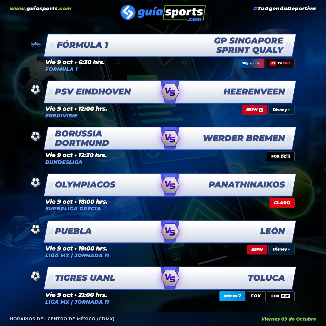 GuiaSportsMX's tweet photo. 🚨 VIERNES | 📅 AGENDA DEL DÍA!! 🔥🇲🇽

⚽️ PSV Eindhoven 🆚 Heerenveen
⚽️ B. Dortmund 🆚 Werder Bremen
⚽️ Olympiacos 🆚 Panathinaikos
⚽️ Puebla 🆚 León
⚽️ Tigres UANL 🆚 Toluca

DÓNDE VER? 📡
🌐 https://t.co/EtzXmrMdXa

#TuAgendaDeportiva #LigaBBVAMX #Bundesliga #Eredivisie #F1 https://t.co/BhdWPfWSPw