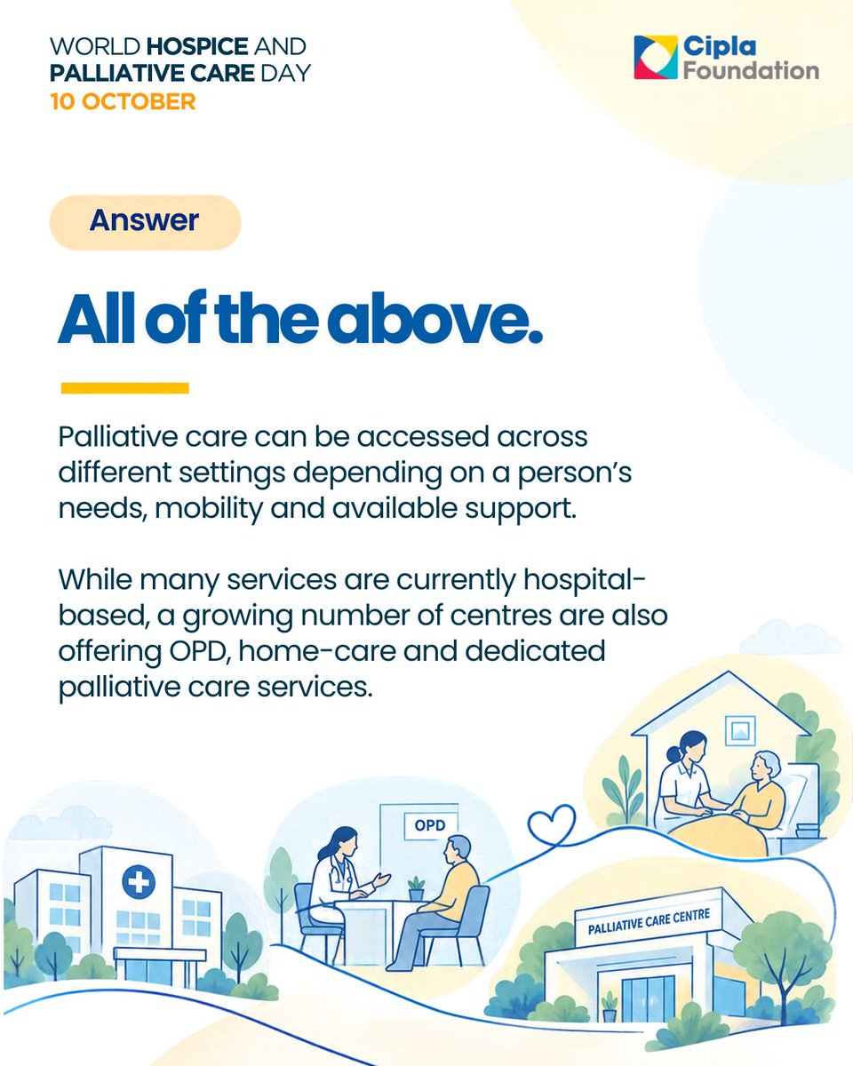 CiplaFoundation's tweet photo. Palliative care can be accessed through OPD, hospital care, home-based services and dedicated palliative care centres.

The right setting depends on a person’s needs, mobility and available support.

#WHPCD2026 #PalliativeCare #CiplaFoundation https://t.co/F25z4WhMkp