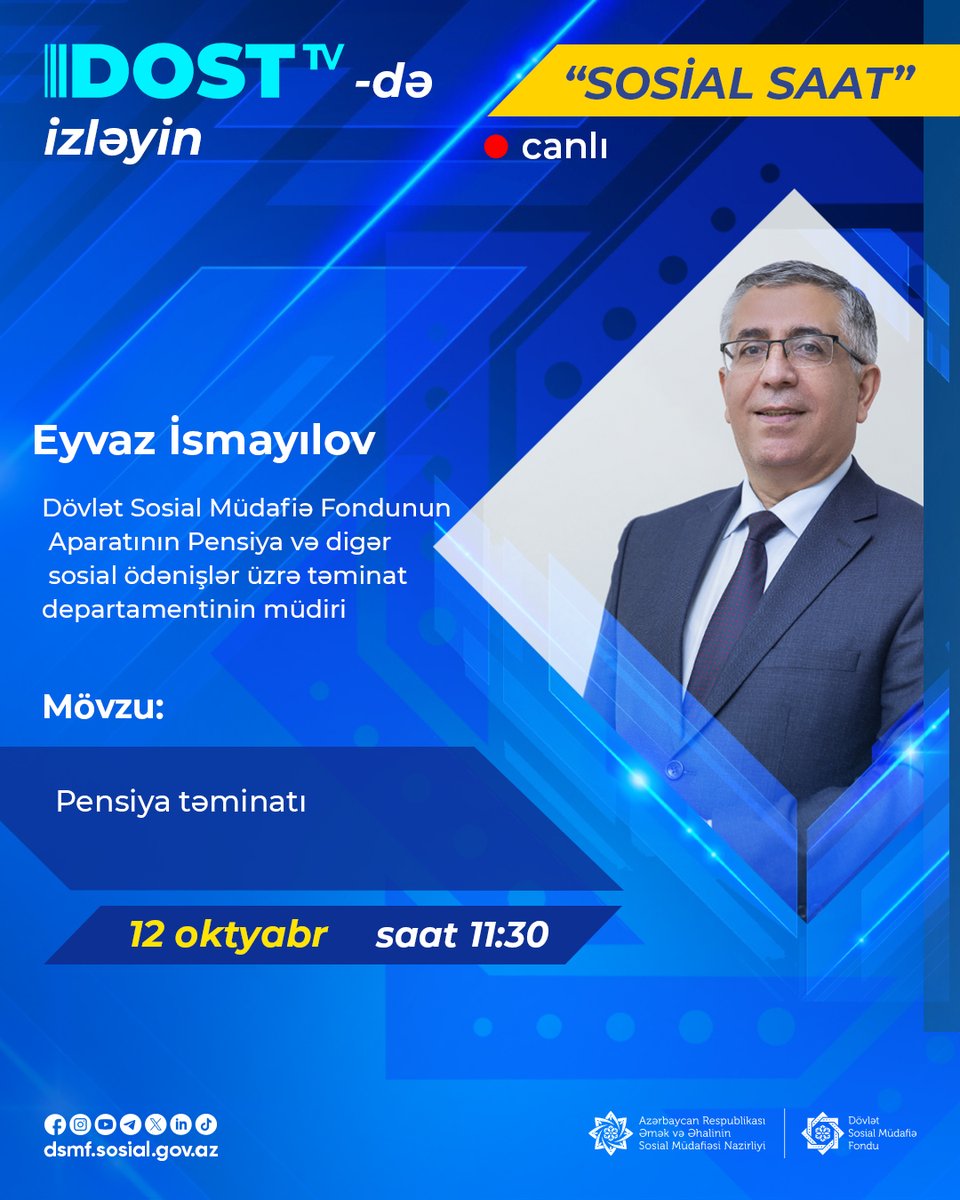 dsmfsosialgovaz's tweet photo. 📷 “Sosial saat”ın budəfəki qonağı Dövlət Sosial Müdafiə Fondunun Pensiya və digər sosial ödənişlər üzrə təminat departamentinin müdiri Eyvaz İsmayılovdur.
Kanala keçid linki:
📷 https://t.co/c7FTRGDpl2
#ƏƏSMN #DostTV #DSMF #SosialSaat https://t.co/CyWKznxN5X