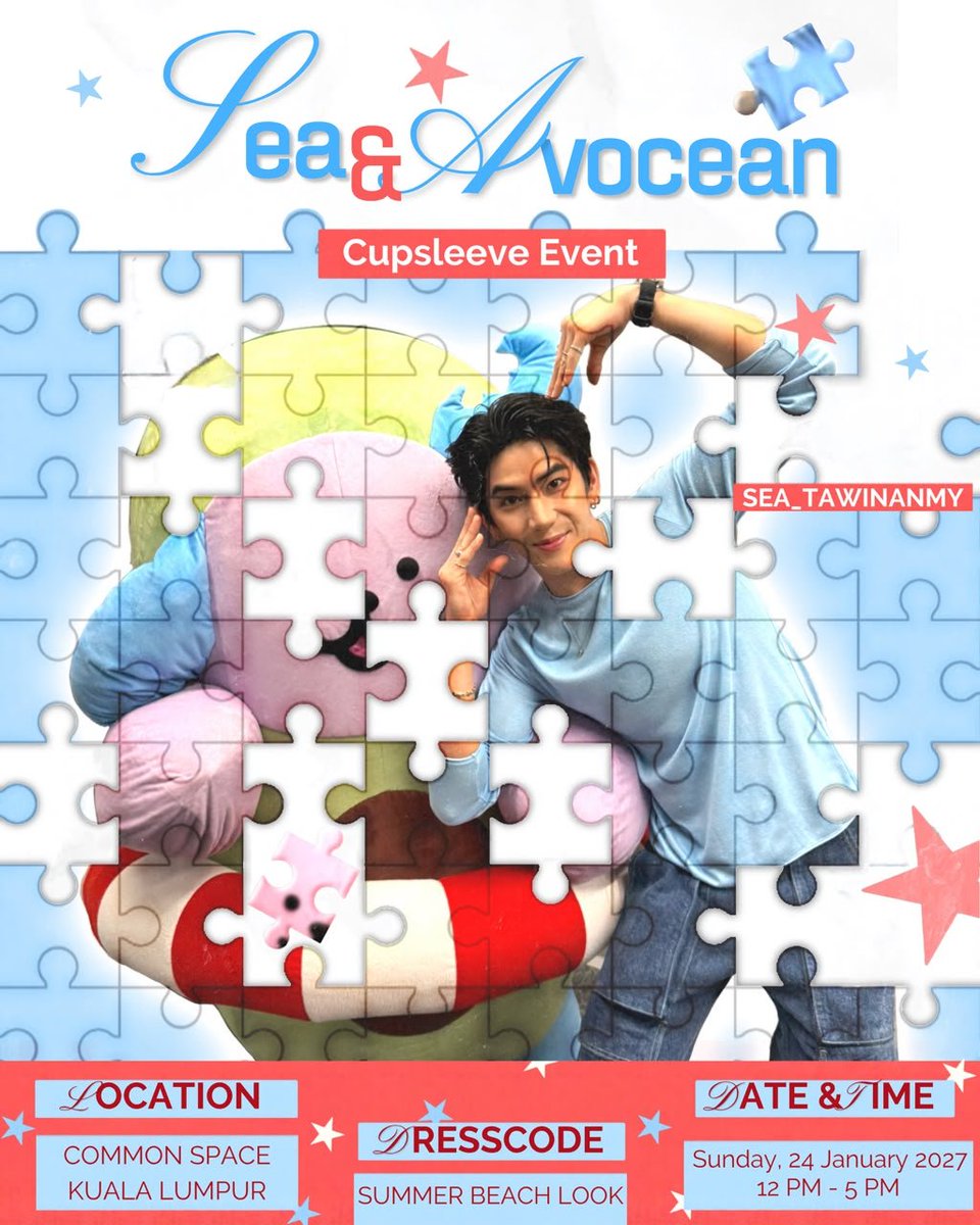 sea_tawinanMY's tweet photo. ✨ SEA & AVOCEAN CUPSLEEVE EVENT ✨

Piece by Piece, We Meet
📅 24th January 2027 (Sunday)
⏰ 12PM – 5PM
📍 Common Space
👕 Dress Code:  💙❤️🤍

Come dressed in your favourite beach look

From one message to a location, and finally a puzzle piece… 🧩
Now you know what we’ve been putting together. 🌊💙

Save the date and come be a piece of this memory with us! 

@Sea_tawinan @avocean_GMMTV
#sea_tawinan #ChaoTalay #ชาวทะเล #AVOCEAN