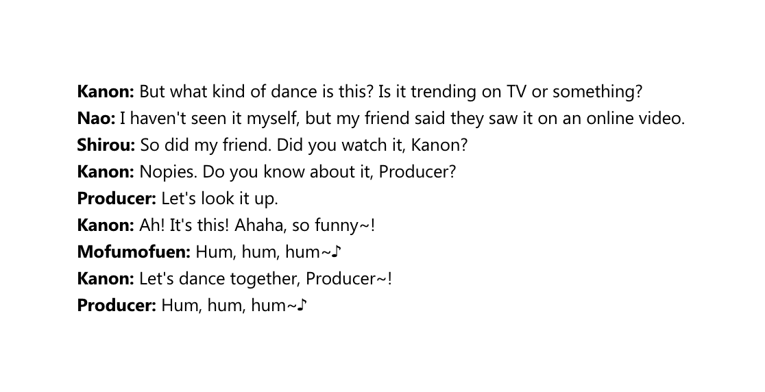 fortunasminuet's tweet photo. Idols' One-Shot - Mofumofuen
"That Trendy Thing"
#sidemtl

Kanon: Hey, hey, you know this dance?
Hum, hum, hum~♪
Shirou: Ooh, yeah, I do! It's like this!
Hum, hum, hum~♪
Nao: Hehe. It's an interesting dance. It's trending at my school, too. https://t.co/XP24jbbxAz