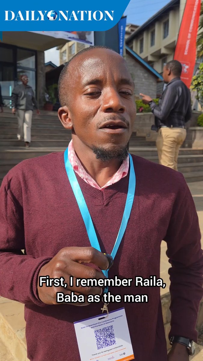 A young Kenyan man wearing a maroon sweater and a "Scan to download the Conference Programme and the Book of Abstracts" lanyard with a QR code speaks to the camera, with the Daily Nation logo visible. The caption "First, I remember Raila, Baba as the man" reflects how the image ties into the post, capturing his personal reflection on Raila Odinga's legacy as part of a video series asking young Kenyans what they will remember him for.