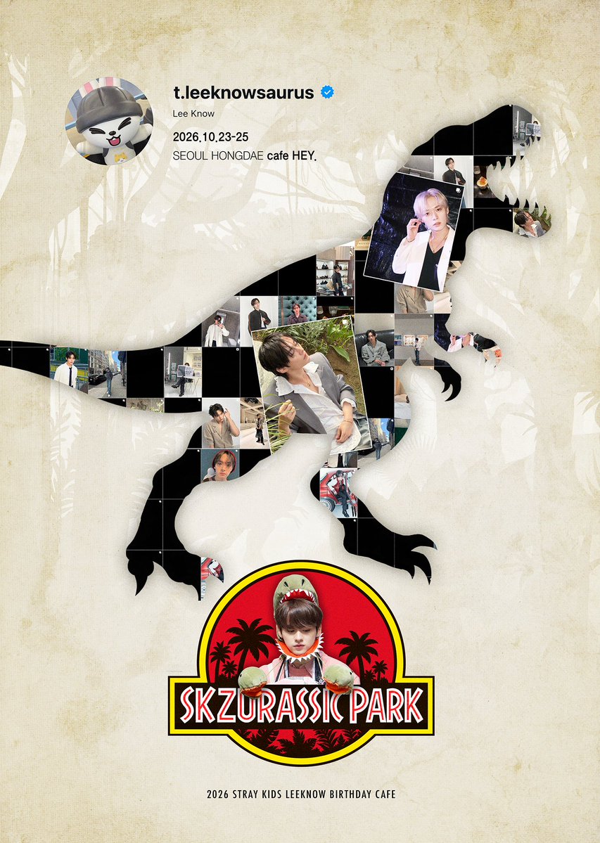 skzurassic_park's tweet photo. 𝟮𝟬𝟮𝟲 𝗟𝗘𝗘𝗞𝗡𝗢𝗪 𝗕𝗜𝗥𝗧𝗛𝗗𝗔𝗬 𝗖𝗔𝗙𝗘 𝗘𝗩𝗘𝗡𝗧

🦖SKZURASSIC PARK OPEN 🦕
스키주라기 공원에 오신 것을 환영합니다.

📆10/23-25 
📍카페 헤이 
⏰오전 11시 - 오후 6시

#SKZURASSICPARK
#leeknow #리노 #생일카페

공지 RT, 또는 방문 후기 작성 시 추첨을 통해 선물을 드립니다 https://t.co/qfz0cJur4r