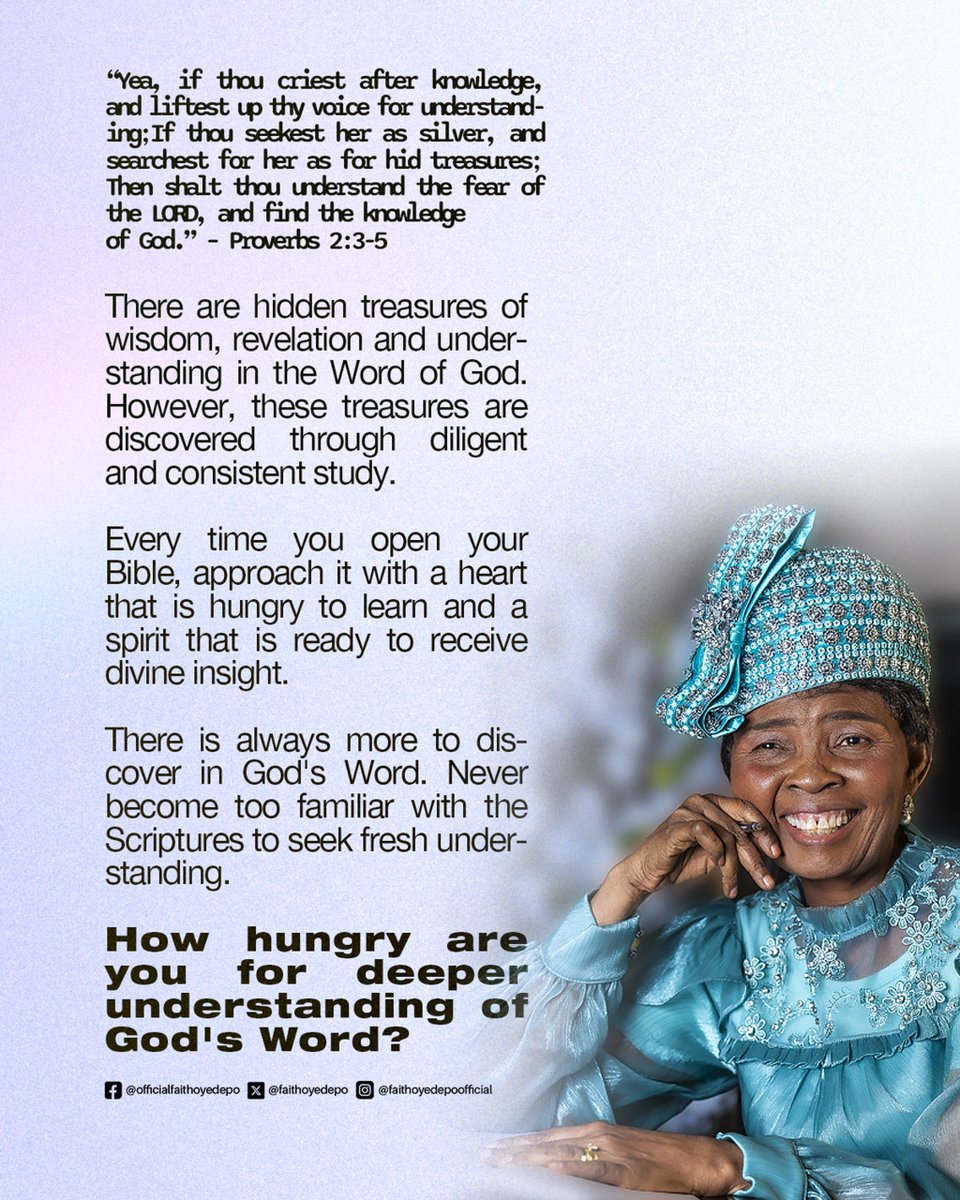 FaithOyedepo's tweet photo. There is always more to discover in God's Word. Never become too familiar with the Scriptures to seek fresh understanding.
#FaithAOyedepo https://t.co/tBoMD8f3y9