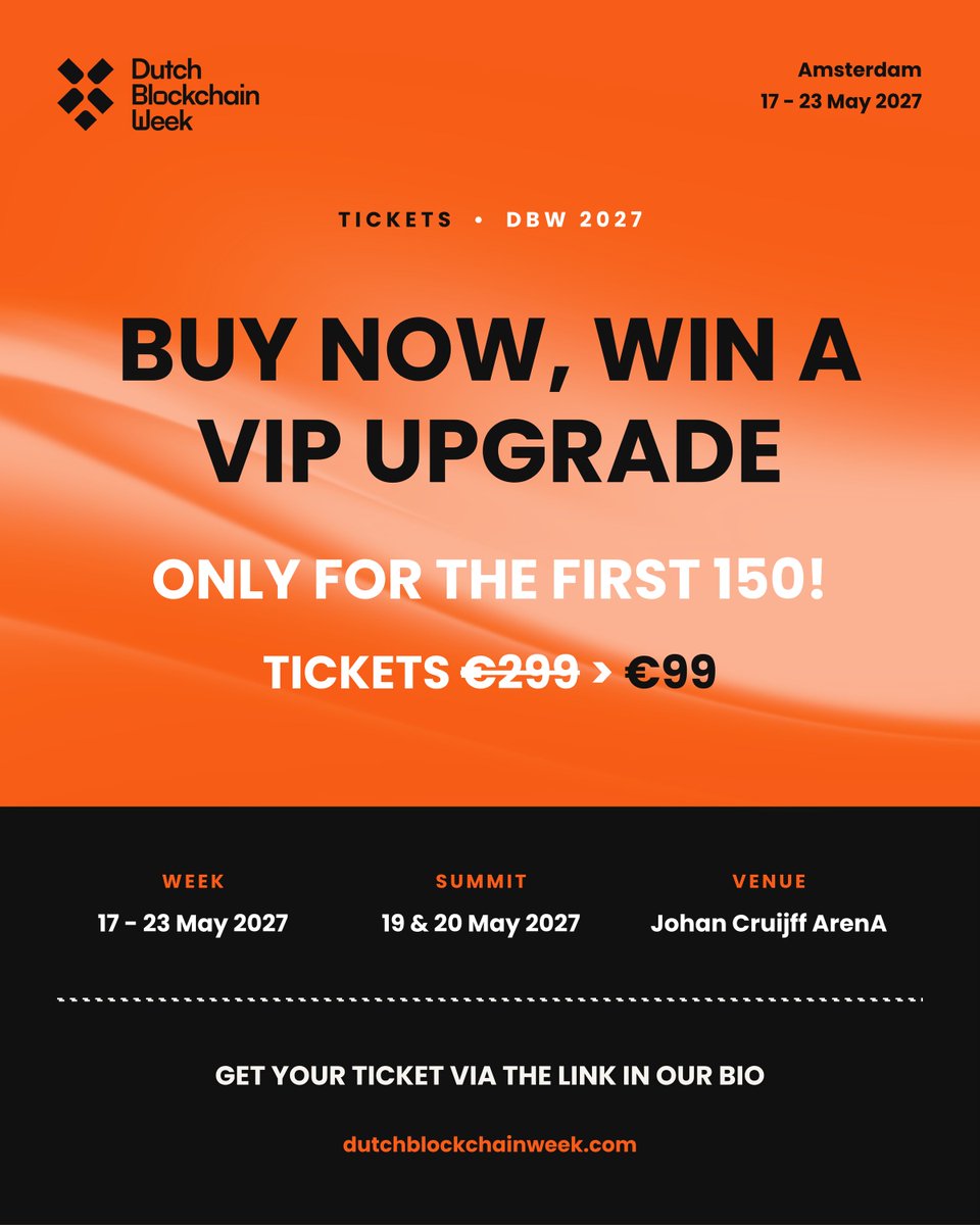 DutchBlockWeek's tweet photo. Buy now, win a VIP upgrade. Three of the first 150 super early bird tickets at €99 instead of €299 win an upgrade to VIP, normally €549. When the 150 are gone, they are gone.

🔗 https://t.co/iWrp6qOQlQ

#DBW27 #DutchBlockchainWeek https://t.co/OUwG5hkQgr