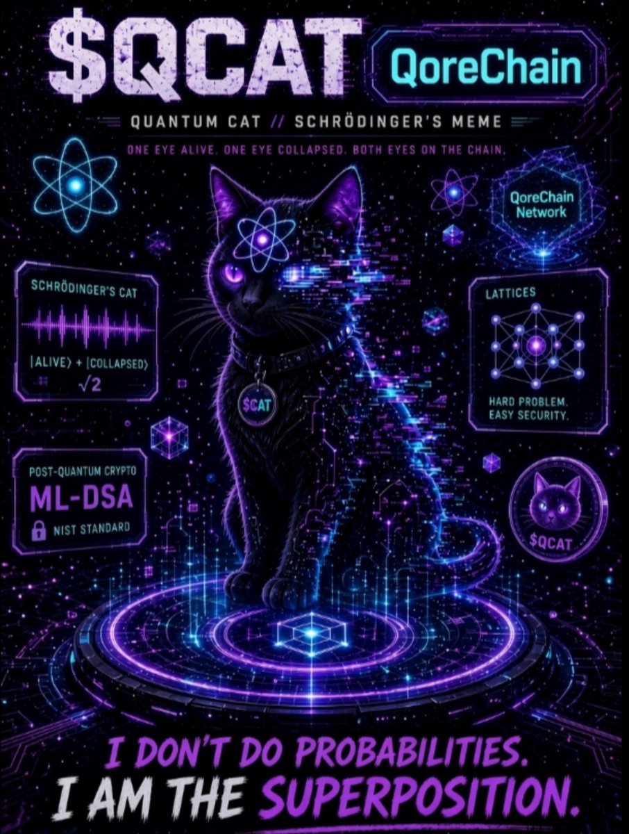 QuantumCatOfc's tweet photo. ⚛️😼 Quantum Cat ($QCAT) is preparing…
The first quantum-resistant meme token coming to QoreChain.

Schrödinger’s cat is getting ready to hit the blockchain 🚀

Coming soon on @QoreChain

#QCAT #QoreChain #QuantumMeme $BTC
$QNT $shiba $pepe $doge https://t.co/wZ3GsIR0a8