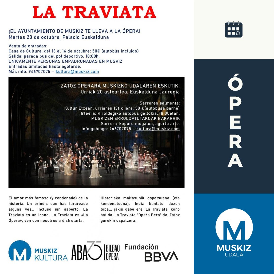 Muskiz's tweet photo. 📌 LA TRAVIATA: EL AYUNTAMIENTO DE MUSKIZ TE LLEVA A LA ÓPERA

☎️ Más info: 946707075 – kultura@muskiz.com

 ➖➖➖➖

📌 LA TRAVIATA: ZATOZ OPERARA MUSKIZKO UDALAREN ESKUTIK

☎️ Info gehiago: 946707075 – kultura@muskiz.com

#Muskiz https://t.co/S6MOYNaJGz