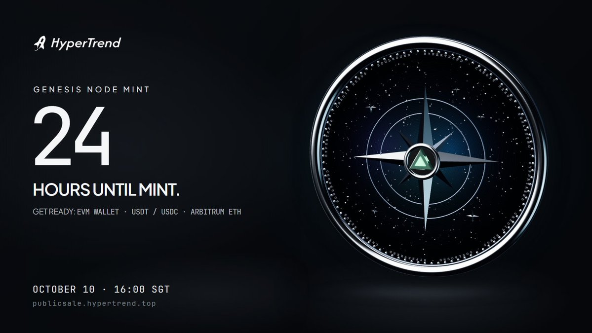 GoHyperTrend's tweet photo. 24 hours until HyperTrend Genesis Node Mint.

Prepare your EVM wallet, USDT or USDC on Arbitrum, and a small amount of ETH on Arbitrum for gas.

🎯 Opens October 10 · 16:00 SGT / 08:00 UTC
https://t.co/UsCcI023YT

The official contract address is scheduled for release at 12:00 SGT, subject to final confirmation. Verify it through official channels before signing.

The seven-step guide follows after launch.