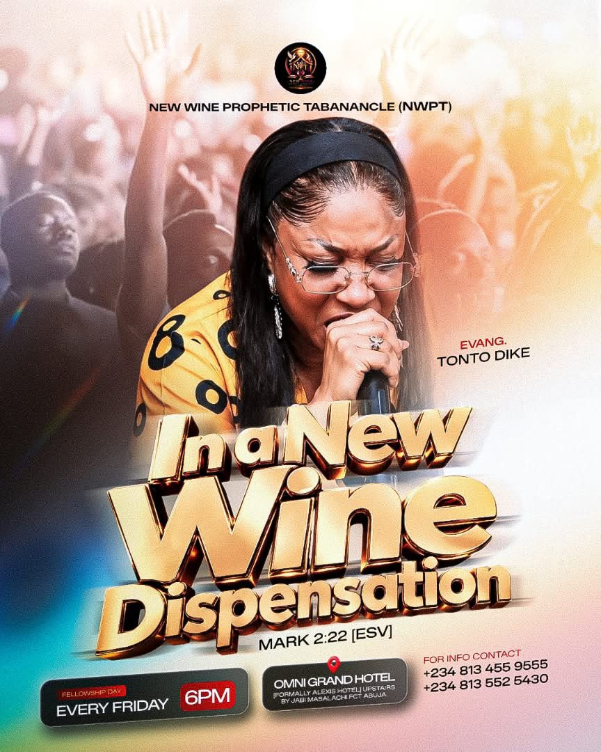 TONTOLET's tweet photo. Calvary greetings, Beloved Child of God.

​You are warmly invited to step into an atmosphere of spiritual renewal, deep intercession, and divine transformation with the New Wine Prophetic Tabernacle (NWPT).  

​As the Lord ushers His church into a season of fresh grace and prophetic clarity, come and align your heart with His purpose for this generation.  
​In a New Wine Dispensation

​"And no one puts new wine into old wineskins..." — Mark 2:22 [ESV]
  
​Prepare your heart for a shift. Join us for an impactful ministration of the Word, dynamic worship, and the unhindered demonstration of prophetic power 

​Fellowship Details:-

​Day: Every Friday  

​Time: 6:00 PM  

​Venue: Omni Grand Hotel (formerly Alexis Hotel, upstairs), by Jabi Masalachi, FCT Abuja  

​Come expectant, bring your family and friends, and encounter the refreshing presence of the Holy Spirit. Your life will not remain the same!  

​For inquiries & prayer lines:
📞 +234 813 455 9555 | +234 813 552 5430