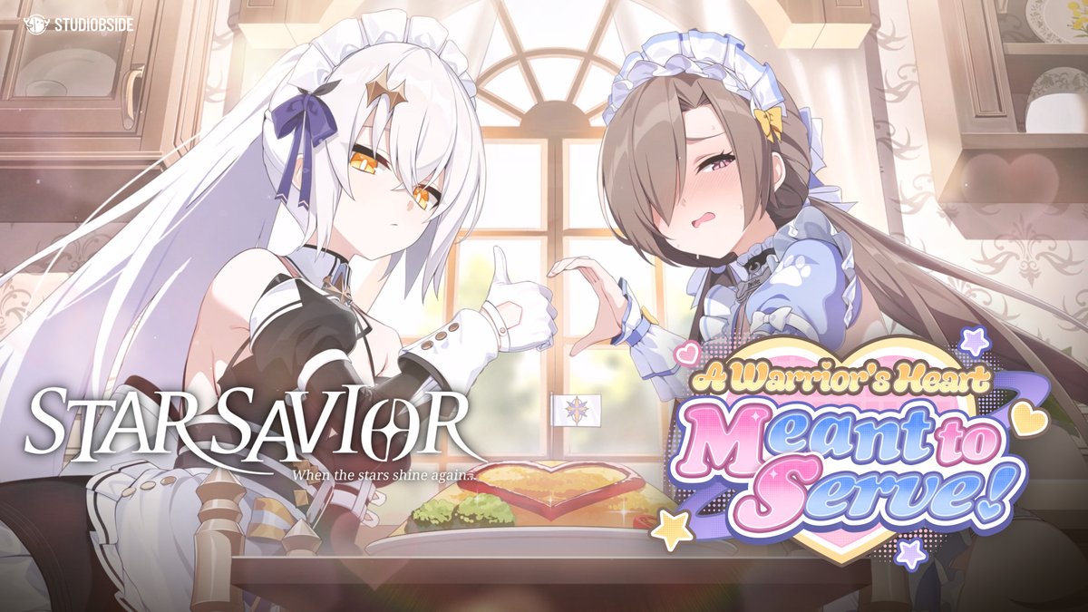 Two anime characters in maid outfits—one with white hair giving a thumbs-up and another with brown hair making a heart shape with her hands—pose behind a dish of food, with on-screen text reading "STARS AVIOIR When the stars shine again" and "A Warrior's Heart Meant to Serve!" The image serves as a promotional still for the Star Savior event of the same name, depicting the Western Liberators participating in maid volunteer work as described in the accompanying post.