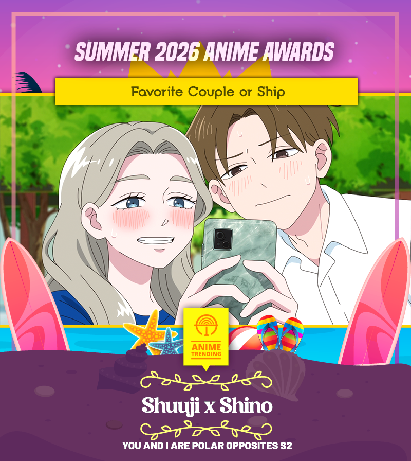 AniTrendz's tweet photo. 🏆 Summer 2026 Anime Awards 🏆
Favorite Couple or Ship:
Shuuji x Shino (Taira x Azuma)
You and I Are Polar Opposites S2

MILESTONE: They are the very first side-pairing to win a Best Couple or Ship in the 13-year history of Anime Trending! https://t.co/sCczr98yU9