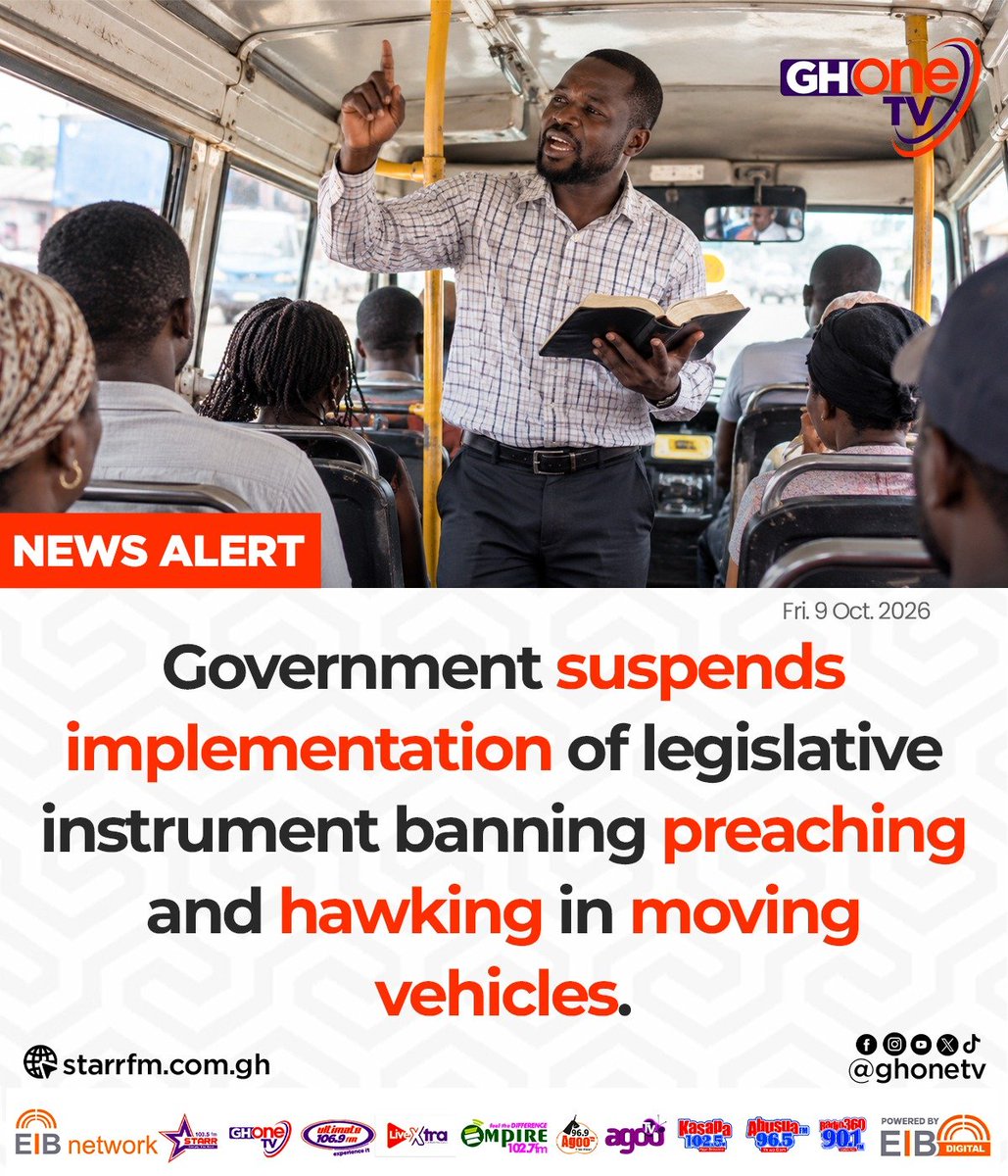 ghonetv's tweet photo. Government suspends implementation of legislative instrument banning preaching and hawking in moving vehicles...

#EIBNetwork #GHOneTV 
#GHOneNews #NewsAlert https://t.co/K0531SRsiQ
