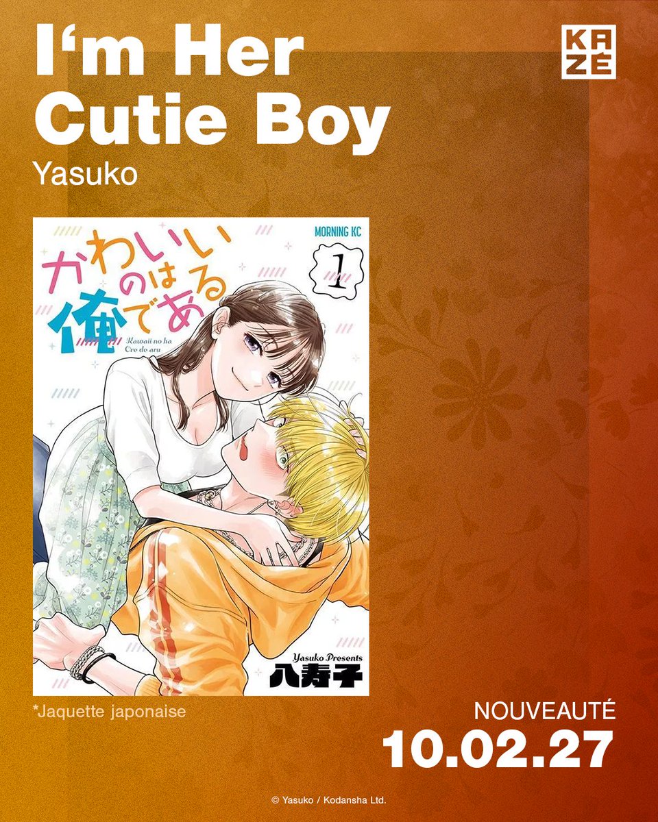Kazemanga_fr's tweet photo. [ANNONCE]
Une nouveauté qui va vous faire tourner la tête !

I’m Her Cutie Boy entre en scène chez nous en février 2027 🕺 https://t.co/lkAOb0abxS