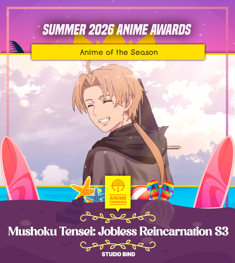 AniTrendz's tweet photo. 🏆 Summer 2026 Anime Awards 🏆
ANIME OF THE SEASON:
Mushoku Tensei: Jobless Reincarnation S3
Studio Bind (1st Title)

The streak is broken! After so many close runner-up finishes, Mushoku Tensei finally clinched the Anime of the Season title on its 5th attempt at Anime Trending! https://t.co/gNEhNoWrWA