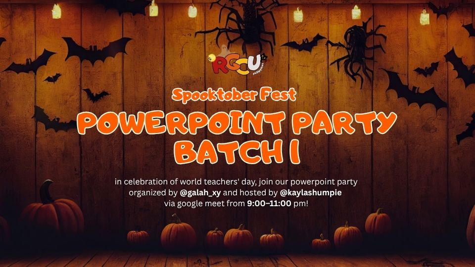 RGCUPH's tweet photo. 🎃 spooktober fest continues tonight! 🎃

in celebration of world teachers' day, join us for powerpoint party: batch 1, organized by @galah_xy and hosted by @kaylashumpie!

9:00 – 11:00 PM | google meet
join us: https://t.co/PaLFKYFgJ2 https://t.co/IxTY5SRCkb
