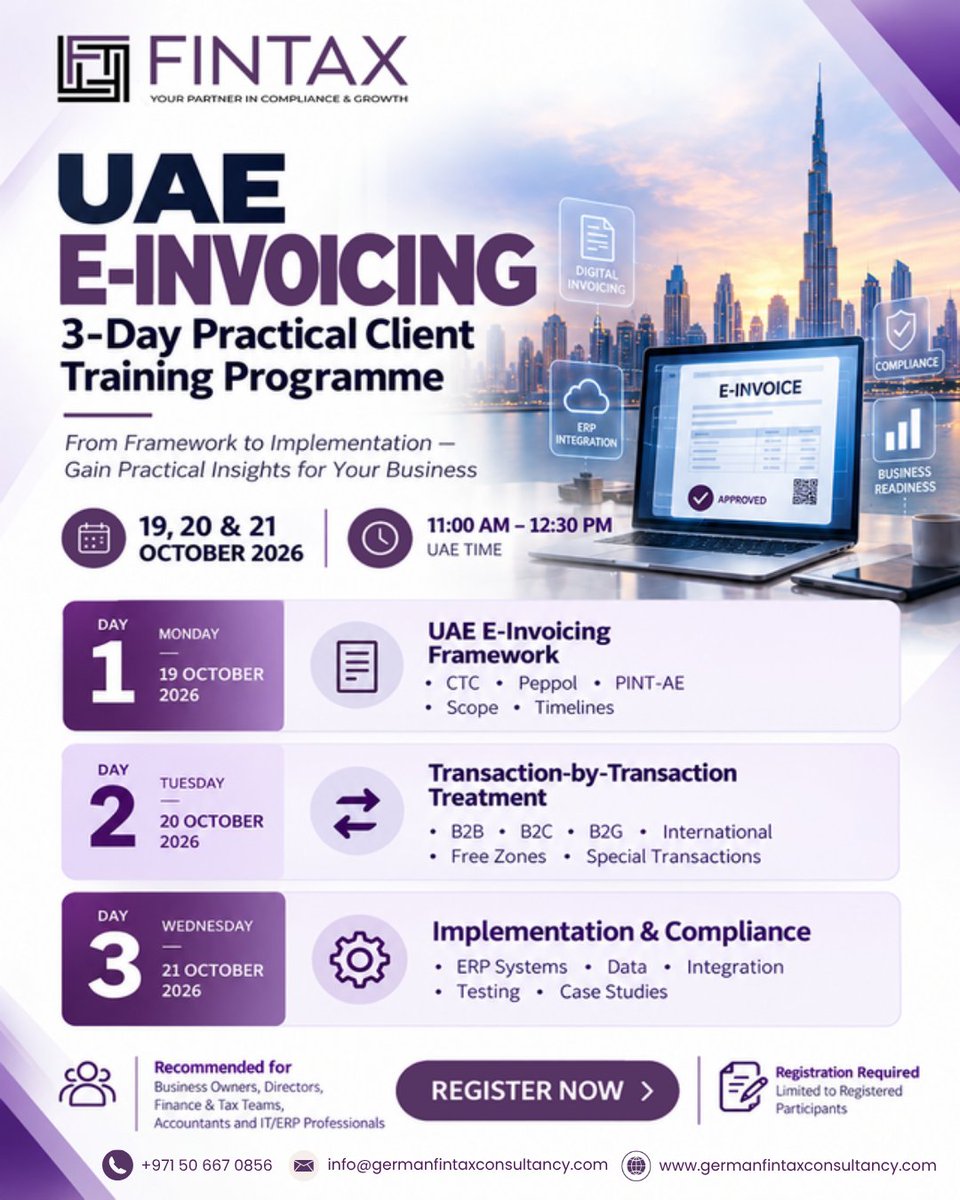 germanfintax's tweet photo. Join German FinTax Consultancy’s 3-Day Practical Client Training Programme.
📅 19–21 Oct 2026
⏰ 11 AM–12:30 PM UAE Time
Learn about the framework, transactions, ERP implementation &amp; compliance.
Registration required: https://t.co/PN7MnNbFzV
#UAEeInvoicing #UAETax https://t.co/gyn3thASMC
