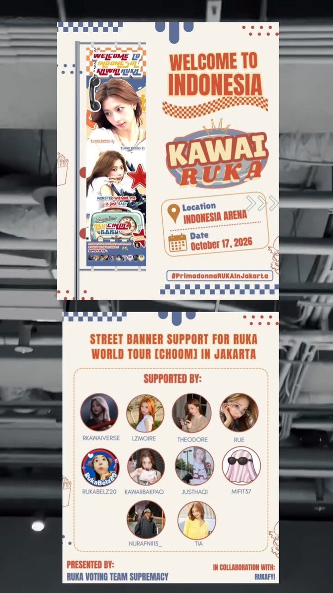 A promotional flyer for 'WELCOME TO INDONESIA' featuring KAWAI RUKA at INDONESIA ARENA on October 17, 2026, supported by a list of fan accounts including RUKAVERSE, LZMOIRE, and THEODORE.