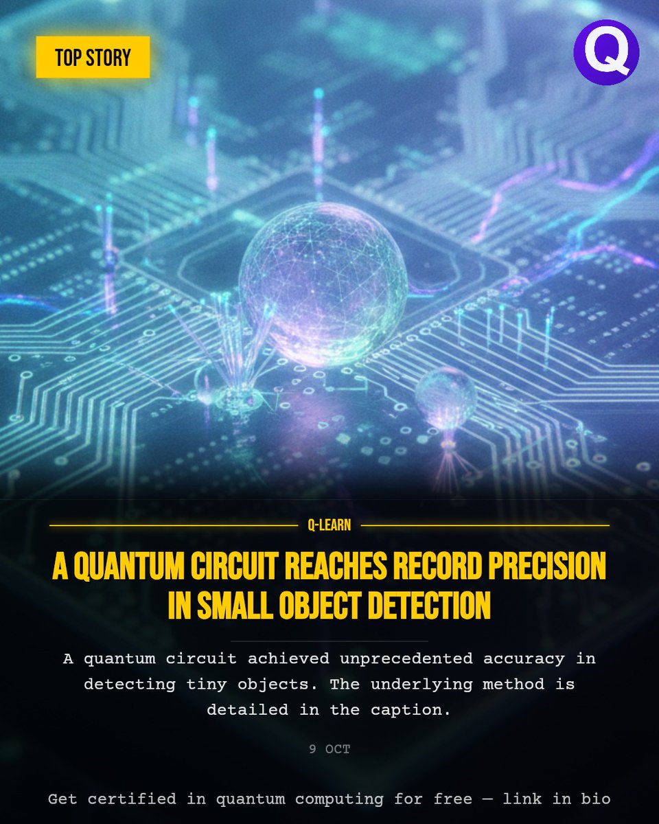 QLearnQuantum's tweet photo. A quantum circuit has achieved a new benchmark in small object detection, demonstrating record precision.

Q-Learn is supported by BlackHills Quantum, QuantumDiamonds, Aqora, Quantropi and QZabre.

#quantum #quantumcomputing #tech https://t.co/lhylZfCbp3