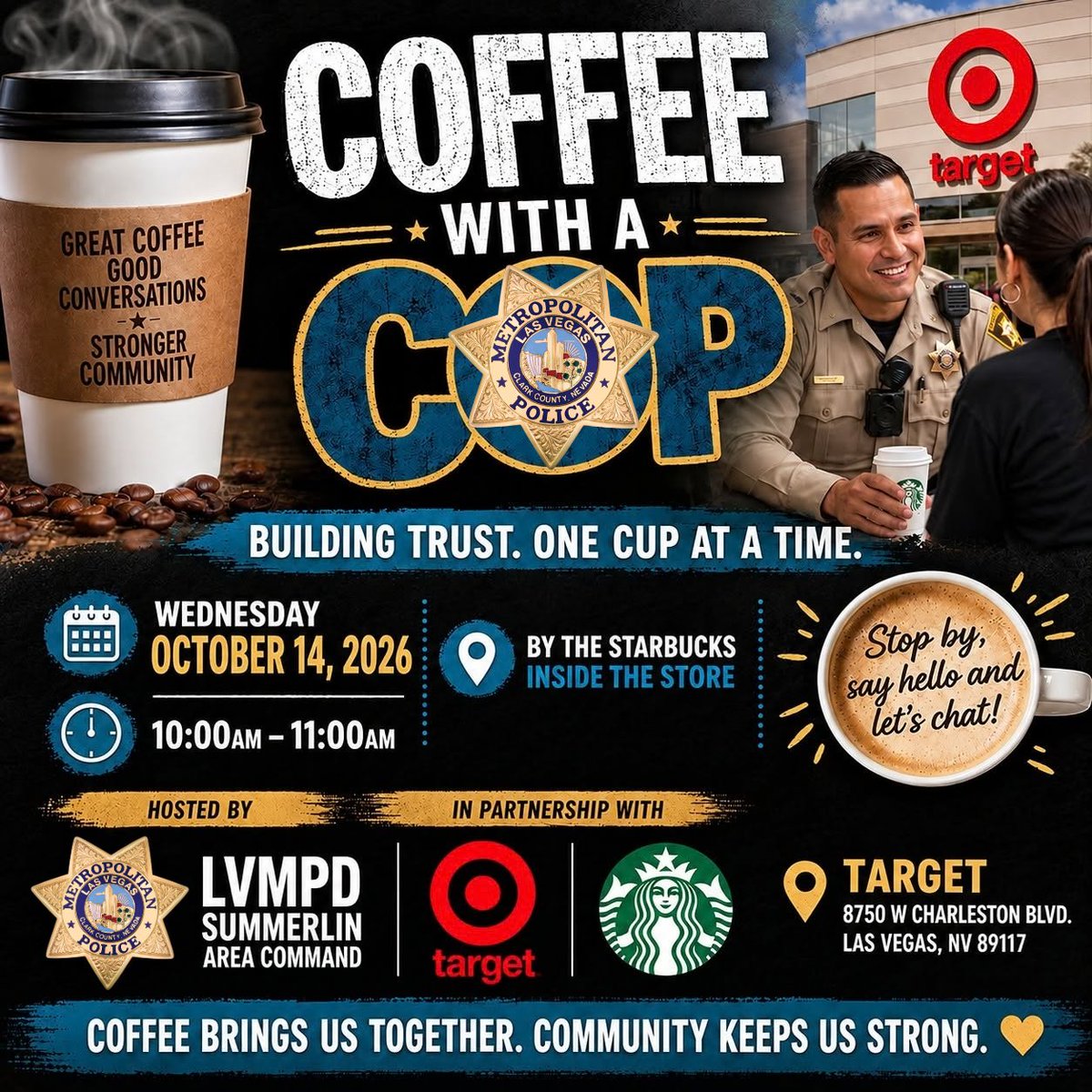 LVMPD_Summerlin's tweet photo. 📅Join us Oct 14, 10-11am for #CoffeeWithaCop at @Target @BocaPark 8750 W Charleston Blvd. Meet 👮♂️👮♀️, enjoy ☕and 🍪! @LVMPD @summerlinlv @ccsdpd @UPDSouth @NVStatePolice https://t.co/XHz8cSTPg9
