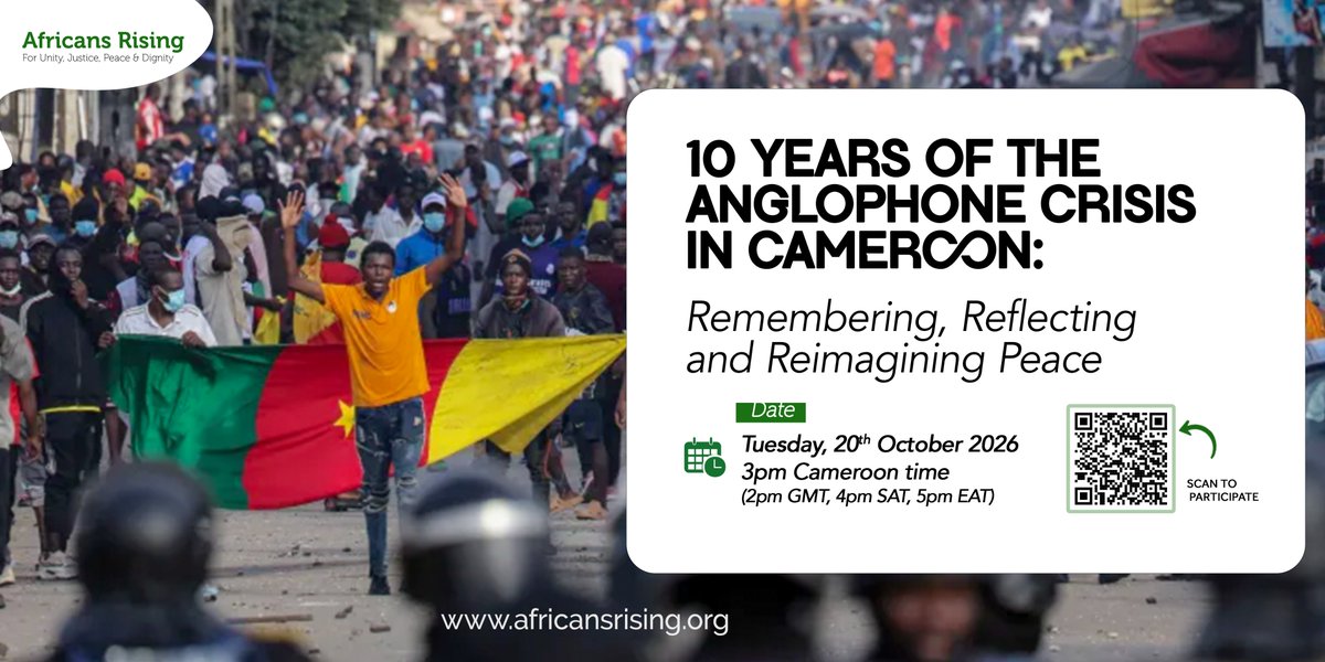AfricansRising's tweet photo. Ten years on, the Anglophone crisis in Cameroon’s North-West and South-West regions continues to shape lives, families and futures. Join #AfricansRising for “10 Years of the Anglophone Crisis in Cameroon: Remembering, Reflecting and Reimagining Peace,” an online webinar on Tuesday, 20 October 2026 at 3:00 PM Cameroon time (2 PM GMT, 4 PM SAT, 5 PM EAT) via Zoom. 

Join our moderated panel and interactive audience session which will centre the voices of women, youth and affected communities, celebrate the resilience of peace builders, and draw lessons from a decade of dialogue and conflict resolution. 

You are invited to remember, reflect and reimagine peace with us.
