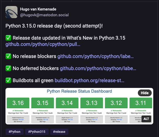 mathsppblog's tweet photo. It's happening!

Python 3.15 is being released later today!

And to celebrate (?) I'm spending the next 15 days writing about Python 3.15

In a couple of hours I'll be sharing what I think are some of the most exciting new features of 3.15.

See you in a bit! https://t.co/QKb0KTxfLH