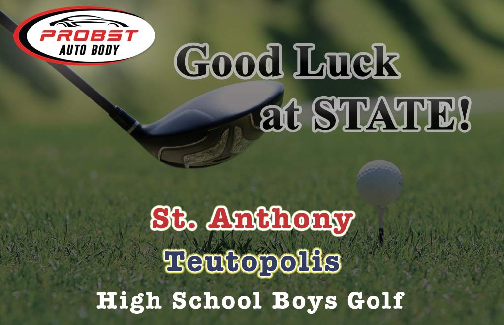 ProbstAutoBody's tweet photo. Good luck to the St. Anthony and Teutopolis High School boys golf teams! Enjoy your trip to State &amp; bring back some wins! https://t.co/7PnzfCyQiU