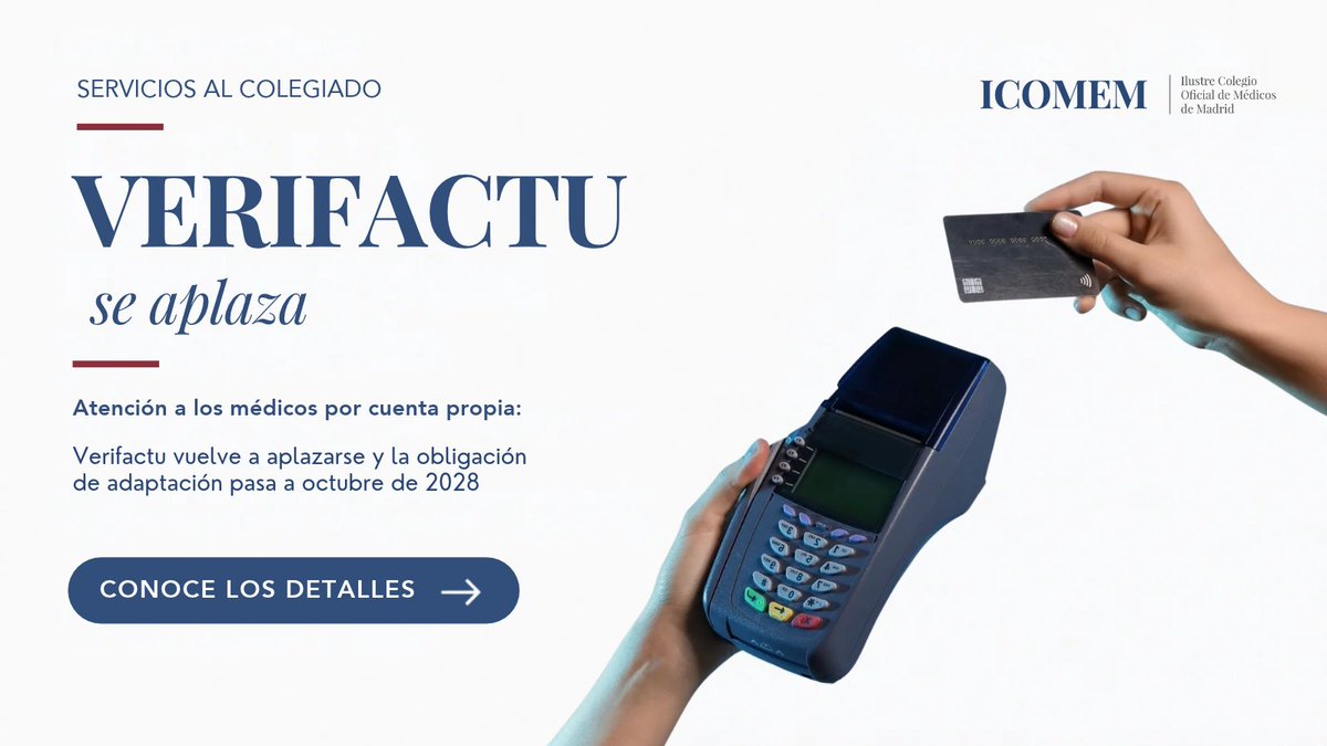 Icomem_Oficial's tweet photo. 🔴 Atención a los médicos por cuenta propia: #Verifactu vuelve a aplazarse y la obligación de adaptación pasa a octubre de 2028

👉 Conoce los detalles: https://t.co/LTtRNBRHvd https://t.co/7P72aCfzmr