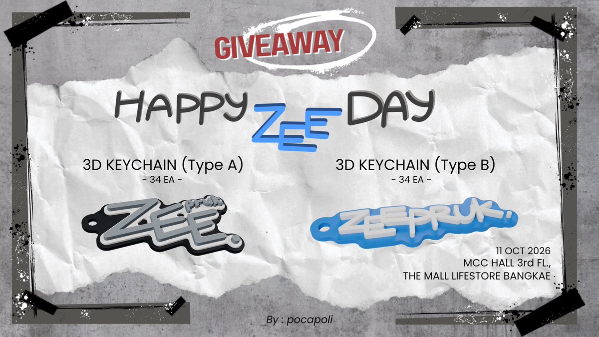 pocapoli's tweet photo. 𝑃𝑙𝑠 𝑟𝑡 ࣪

𝐆𝐢𝐯𝐞𝐚𝐰𝐚𝐲 𝐟𝐨𝐫 𝐙𝐞𝐞 𝐏𝐫𝐮𝐤

3D Keychain 
      － type A 34 ea 
      － type B 34 ea 

DATE: 11 Oct 2026
TIME: TBA
LOCATION:  MCC HALL 3rd FL., THE MALL LIFESTORE

 @zee_pruk #ZeePruk 
#HappyZeeday #พอลอมาแจก https://t.co/0kO6QrEFk8