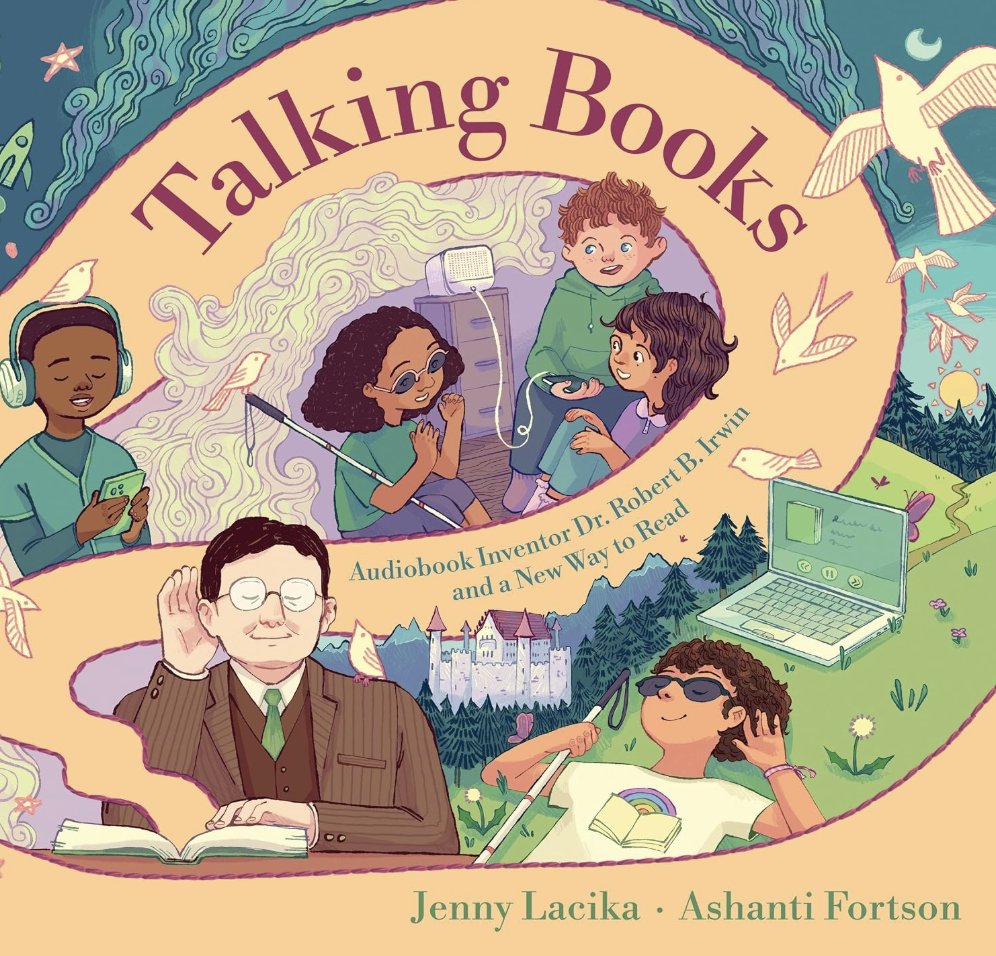 CBCBook's tweet photo. Talking Books: Audiobook Inventor Dr. Robert B. Irwin and a New Way to Read by Jenny Lacika; illus. by Ashanti Fortson (@SimonKIDS) is this year's winner for the 7th annual @GoddardRiv / CBC Young People’s Book Prize for Social Justice!

Learn more: https://t.co/n5CLlD0Zky https://t.co/MqG9h1uat3