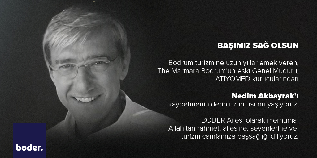 boder_bodrum's tweet photo. Bodrum turizmine uzun yıllar emek veren, The Marmara Bodrum’un eski Genel Müdürü, ATIYOMED kurucularından Nedim Akbayrak’ı kaybetmenin derin üzüntüsünü yaşıyoruz.
BODER Ailesi olarak merhuma Allah’tan rahmet; ailesine, sevenlerine ve turizm camiamıza başsağlığı diliyoruz. https://t.co/i3K0evbDcF