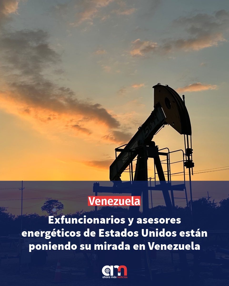 Ahoramasnoticia's tweet photo. Exfuncionarios y asesores energéticos de Estados Unidos están poniendo su mirada en Venezuela. 🛢️🇺🇸

​Amplía en https://t.co/fHkbx1sU14 https://t.co/dG6jkTVsIr